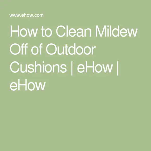How to Clean Mildew Off of Outdoor Cushions