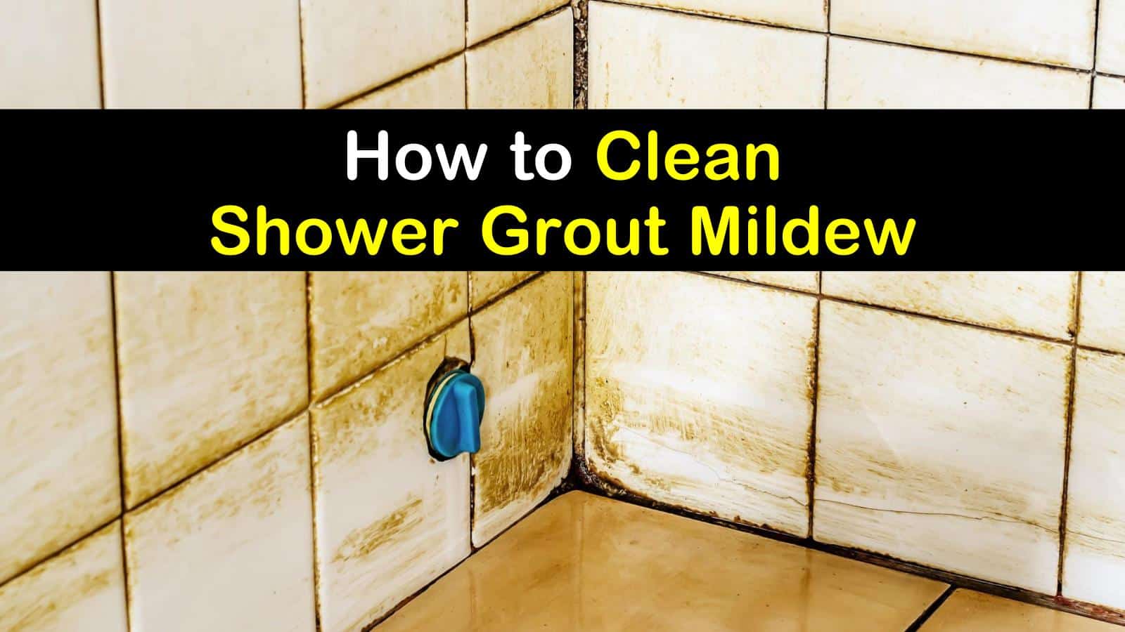 How to Clean Shower Grout Mildew Using Everyday Household Cleaners