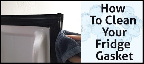 How to Clean Your Refrigerator Gasket