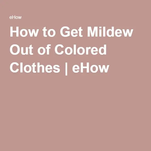 How to Get Mildew Out of Colored Clothes