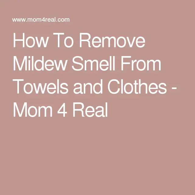 How To Remove Mildew Smell From Towels and Clothes