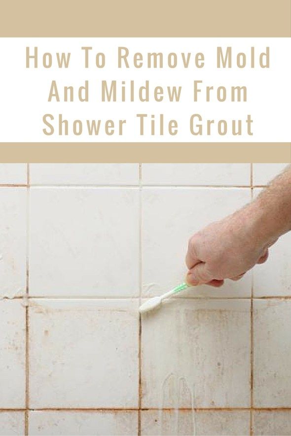 How To Remove Mold And Mildew From Shower Tile Grout ...