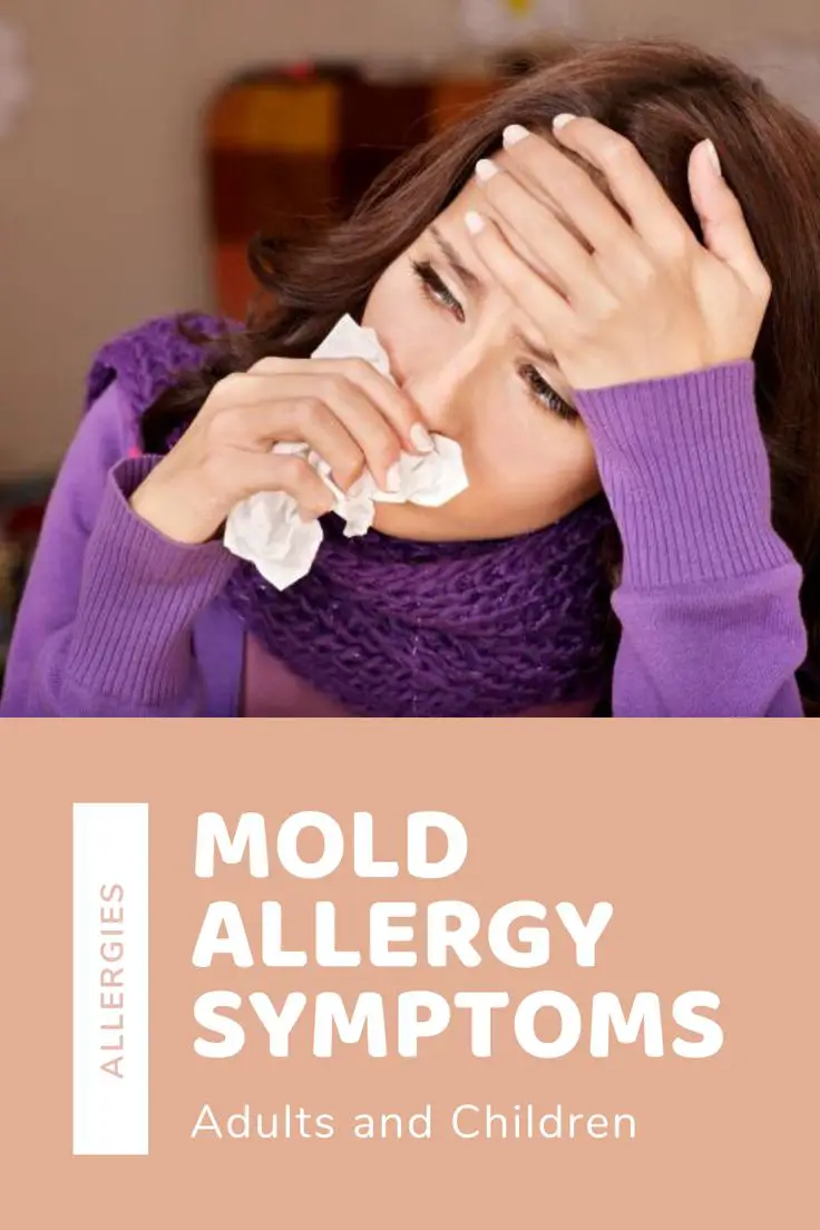 Mold Allergy Symptoms: Adults and Children