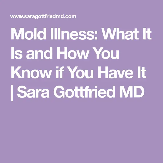 Mold poisoning may be impacting your health. How do you know?